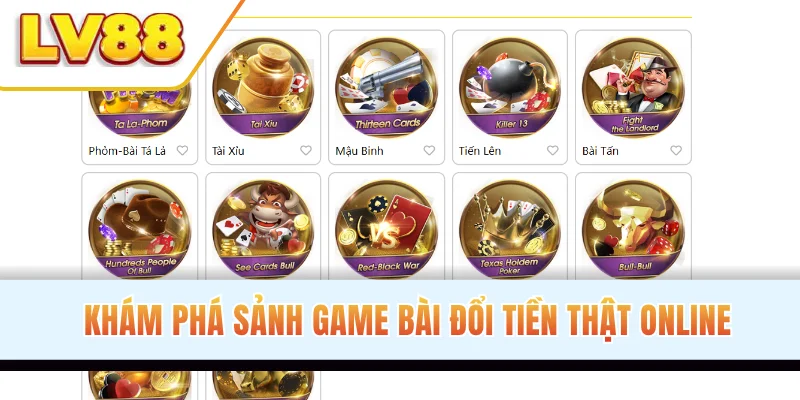 Khám phá sảnh game bài online đổi tiền thật